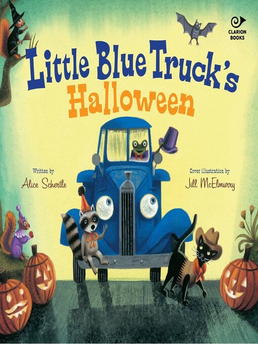 Title details for Little Blue Truck's Halloween by Alice Schertle - Available